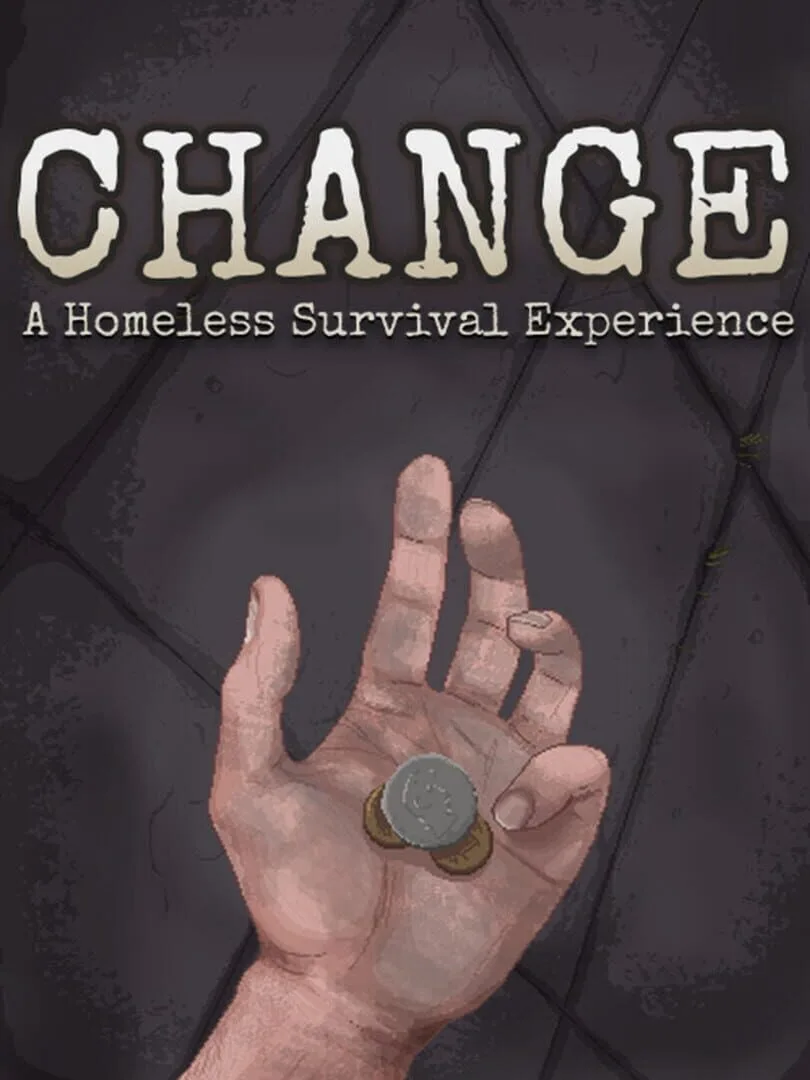 Change: A Homeless Survival Experience — couverture
