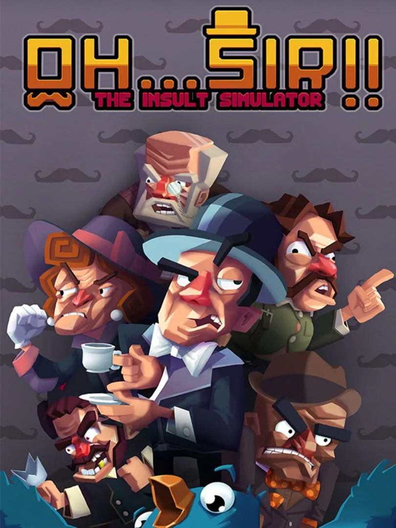 Oh...Sir!! The Insult Simulator — cover