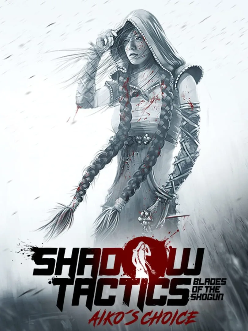 Shadow Tactics: Blades of the Shogun - Aiko’s Choice — cover