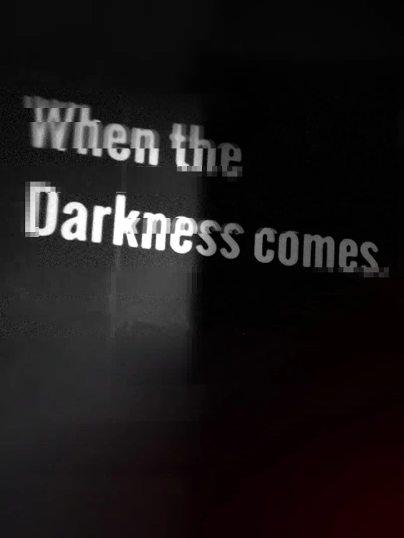 When the Darkness comes — cover