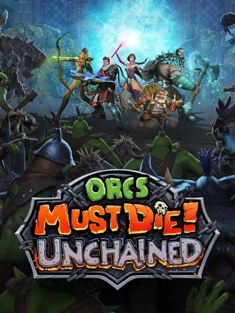 Orcs Must Die! Unchained — cover